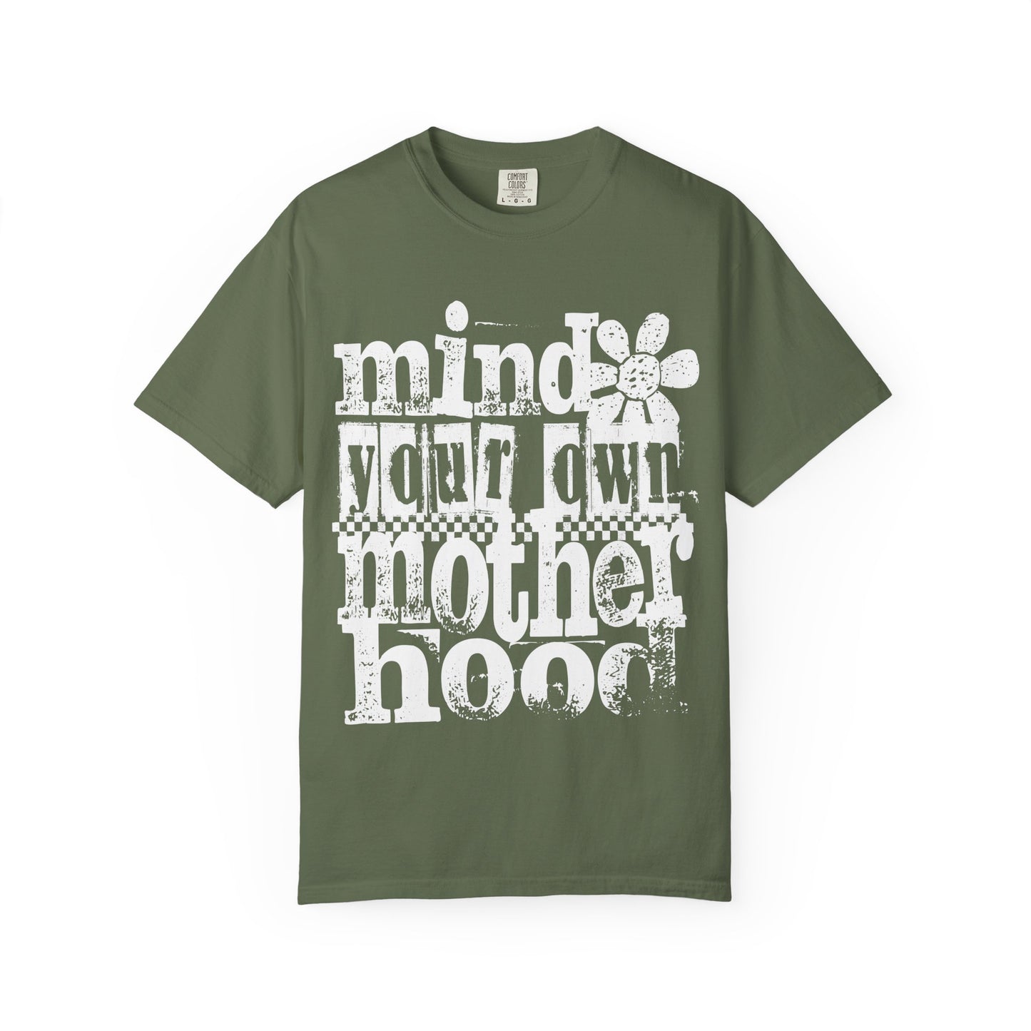 Mind Your Own Motherhood Unisex T-shirt