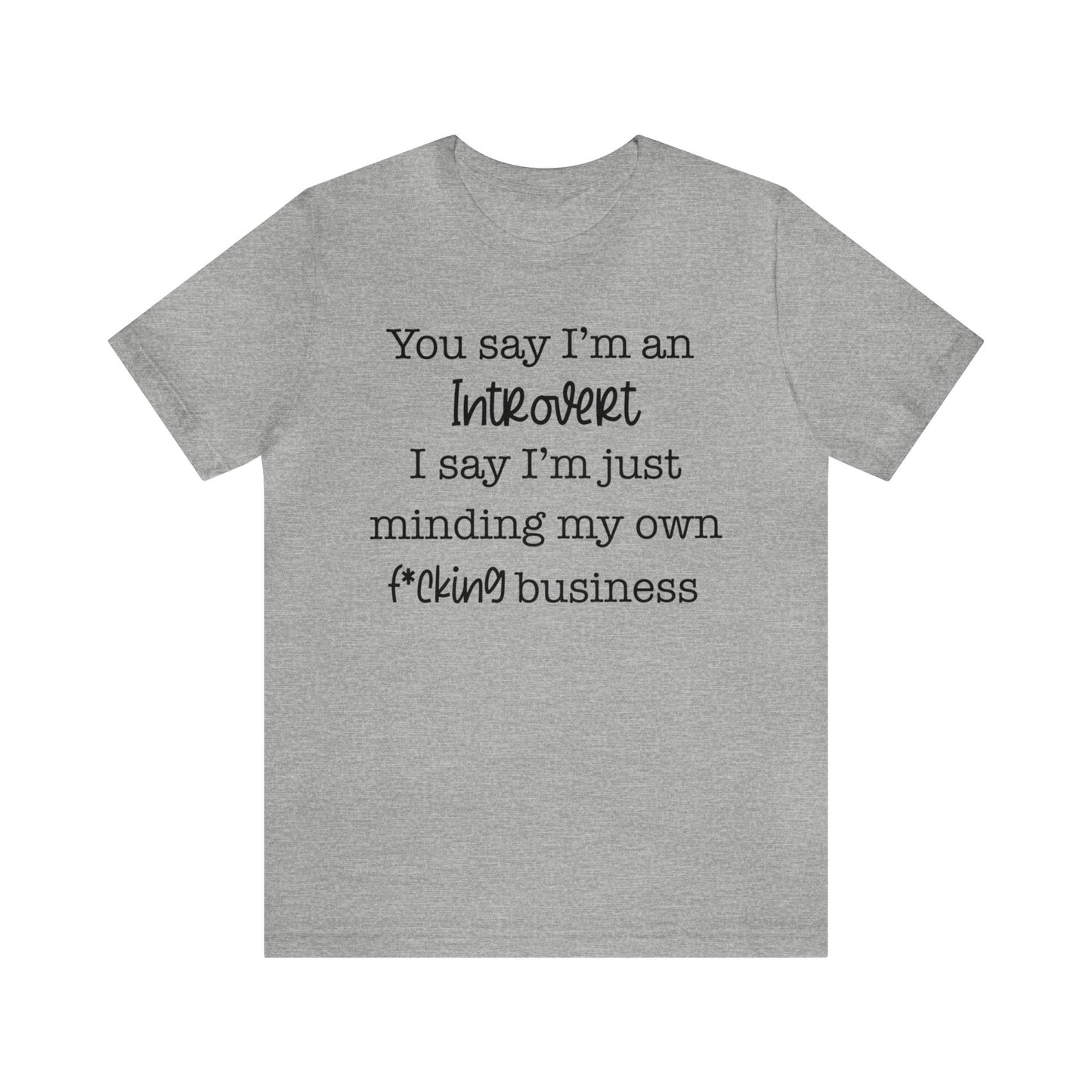 Introverts mind their business Unisex Jersey Short Sleeve Tee