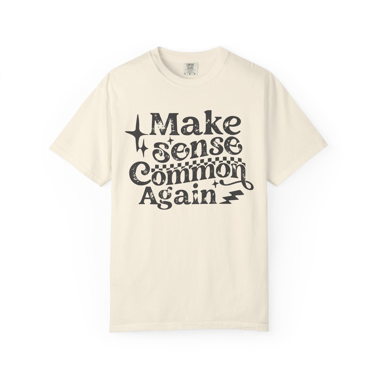 Make sense common t shirt