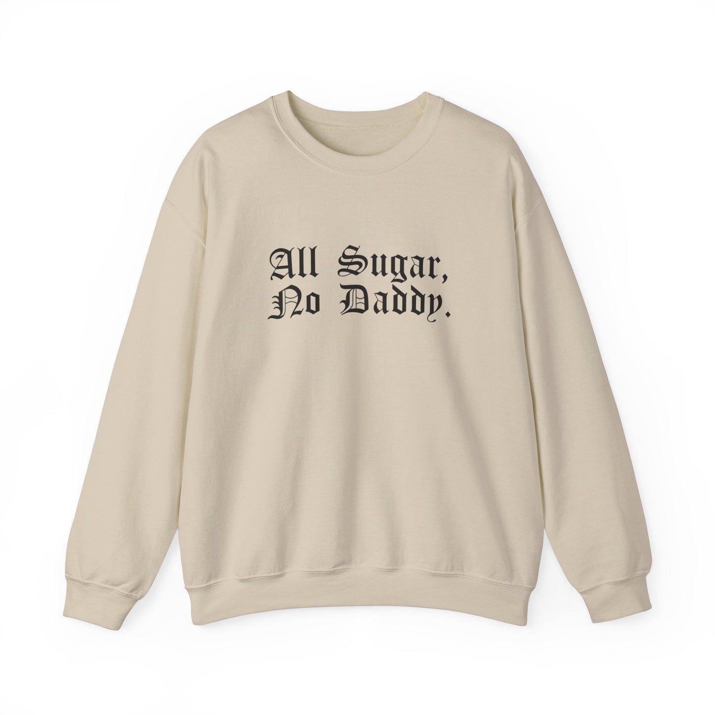 all daddy no sugar Unisex Heavy Blend™ Crewneck Sweatshirt