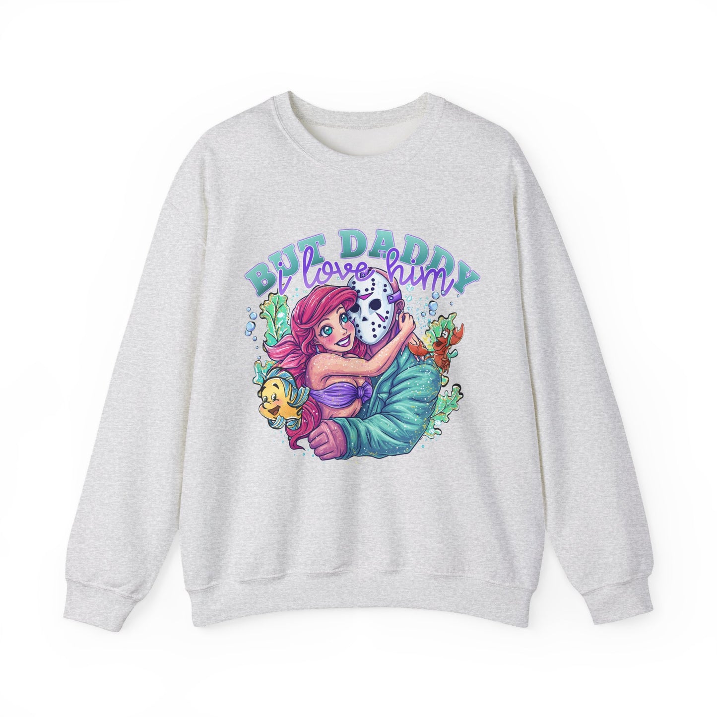 Daddy I love him sweatshirt