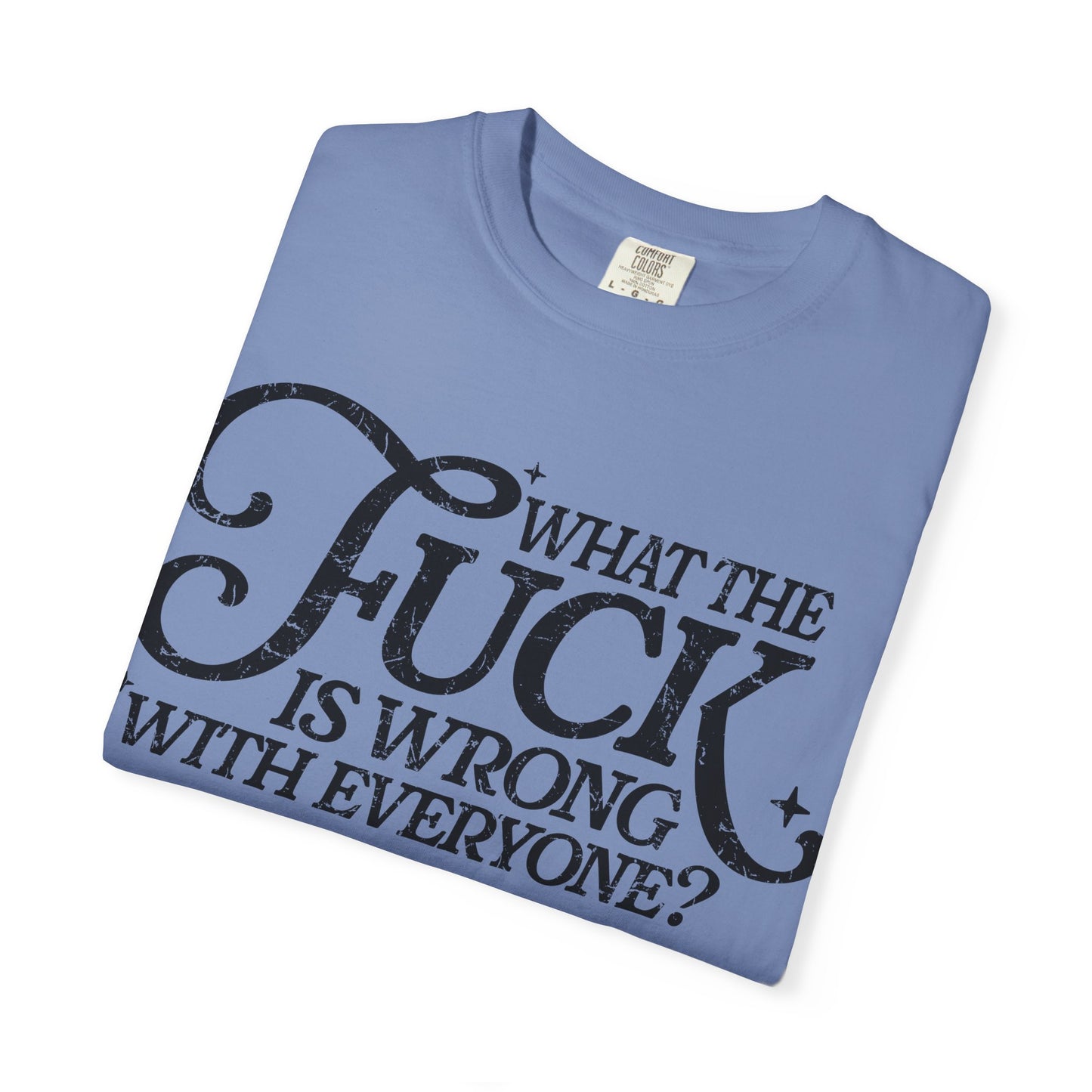 What is wrong Witty Graphic T-Shirt, Unisex Humor Tee, Casual Statement Shirt, Gift for Friends, Everyday Wear, Quirky Outfit