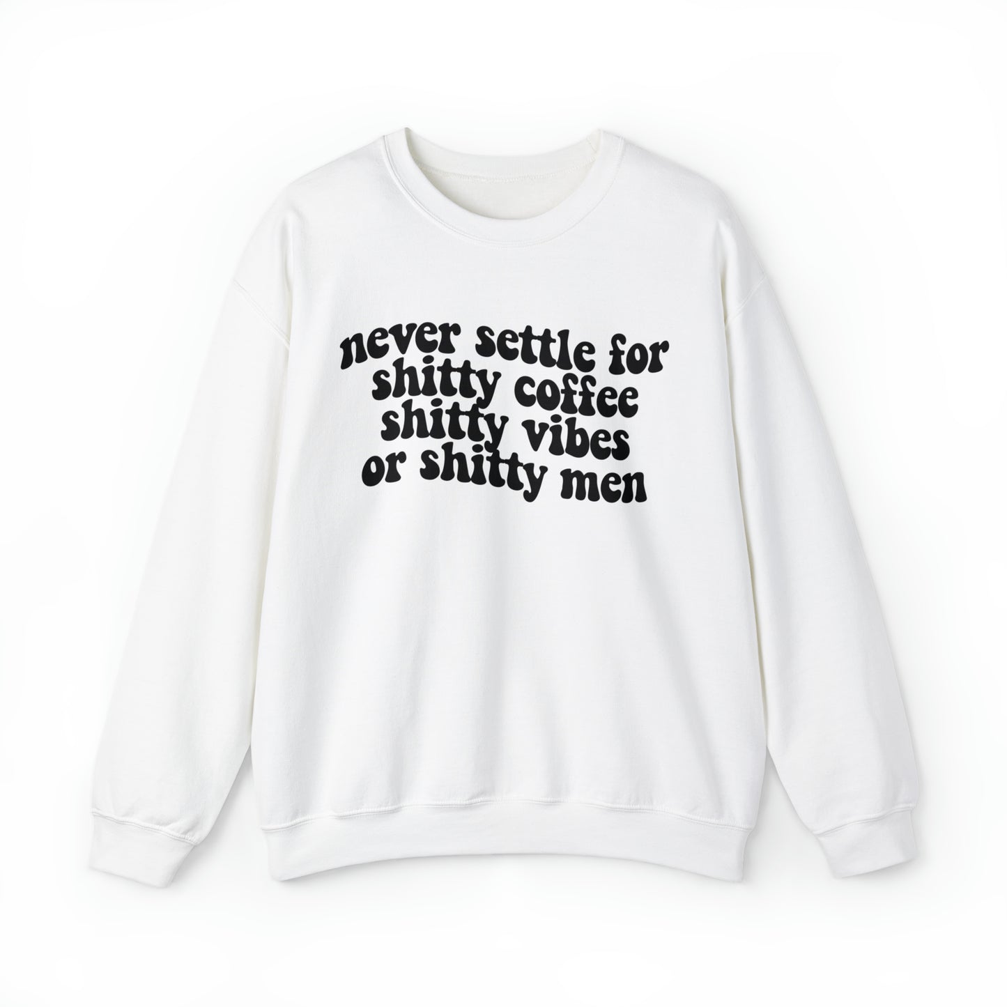 Never Settle Unisex Heavy Blend™ Crewneck Sweatshirt