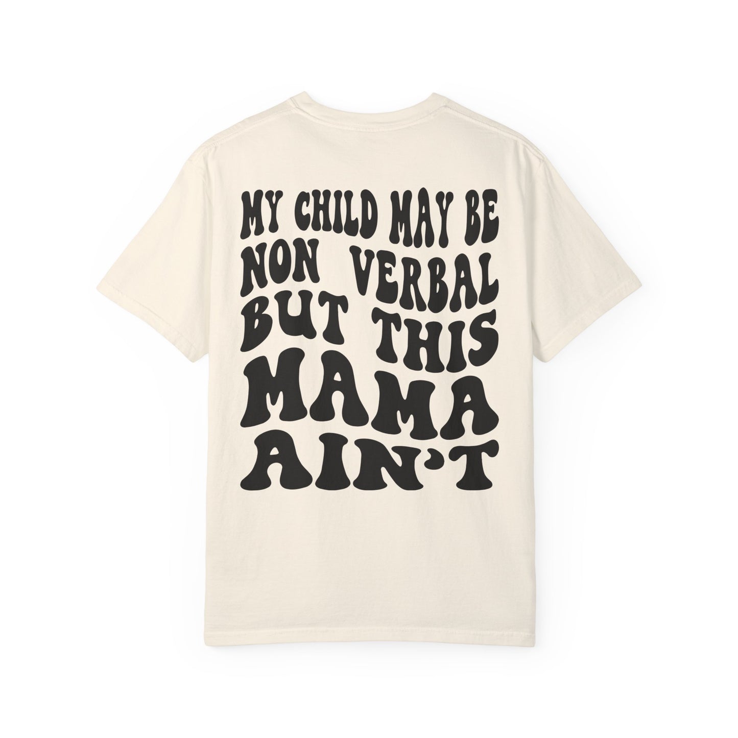 I'm very verbal Unisex Garment-Dyed T-shirt