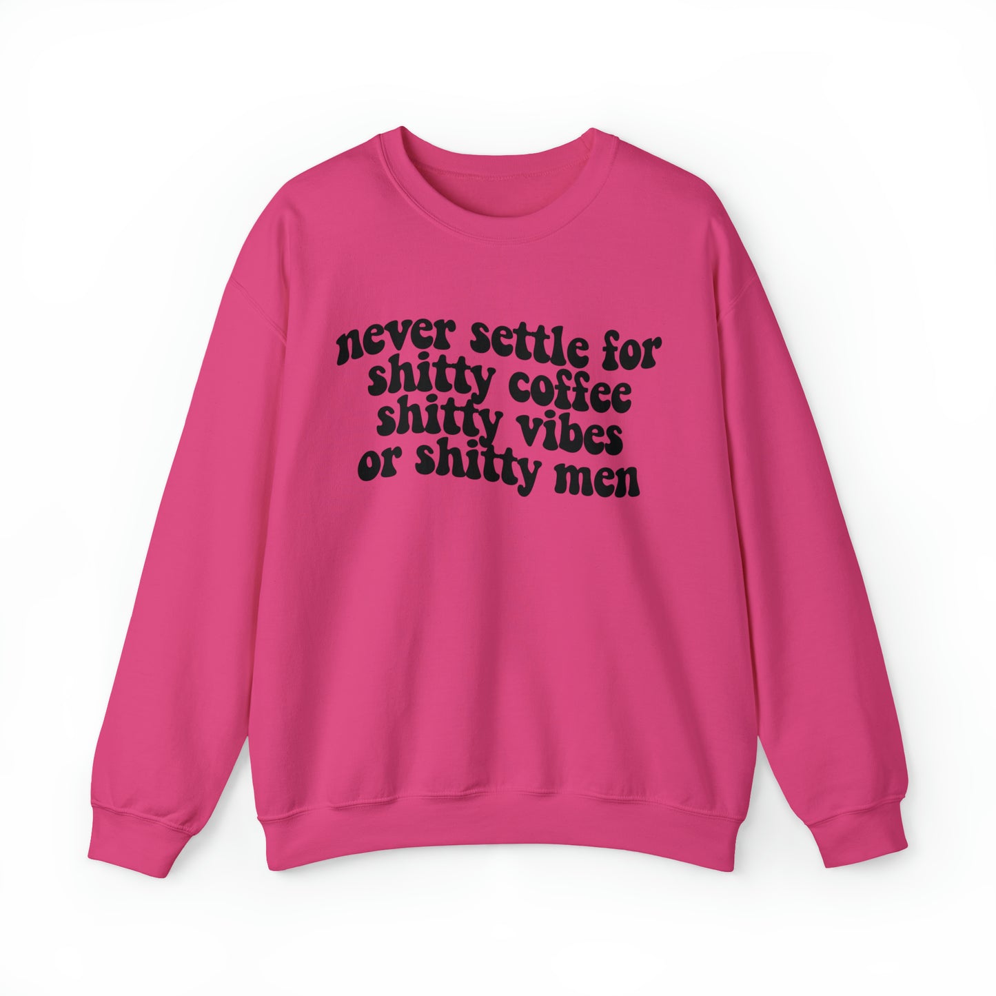 Never Settle Unisex Heavy Blend™ Crewneck Sweatshirt
