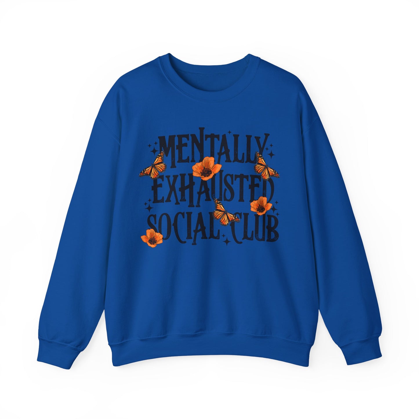 Mentally Exhausted Crewneck Sweatshirt