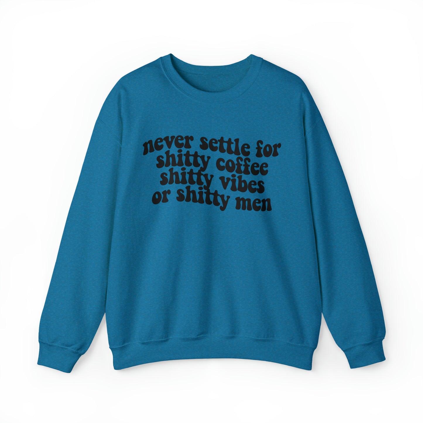 Never Settle Unisex Heavy Blend™ Crewneck Sweatshirt