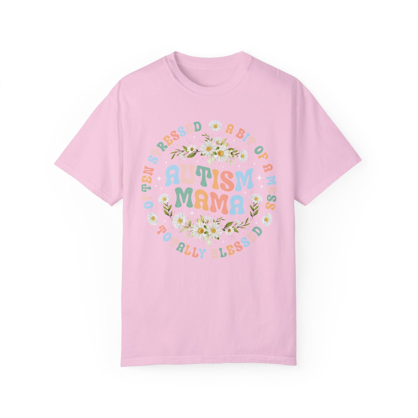 stressed but blessed autism mama Unisex Garment-Dyed T-shirt