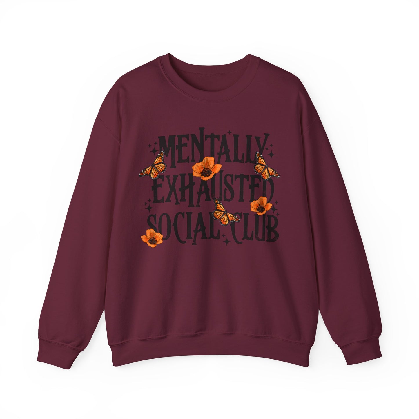 Mentally Exhausted Crewneck Sweatshirt