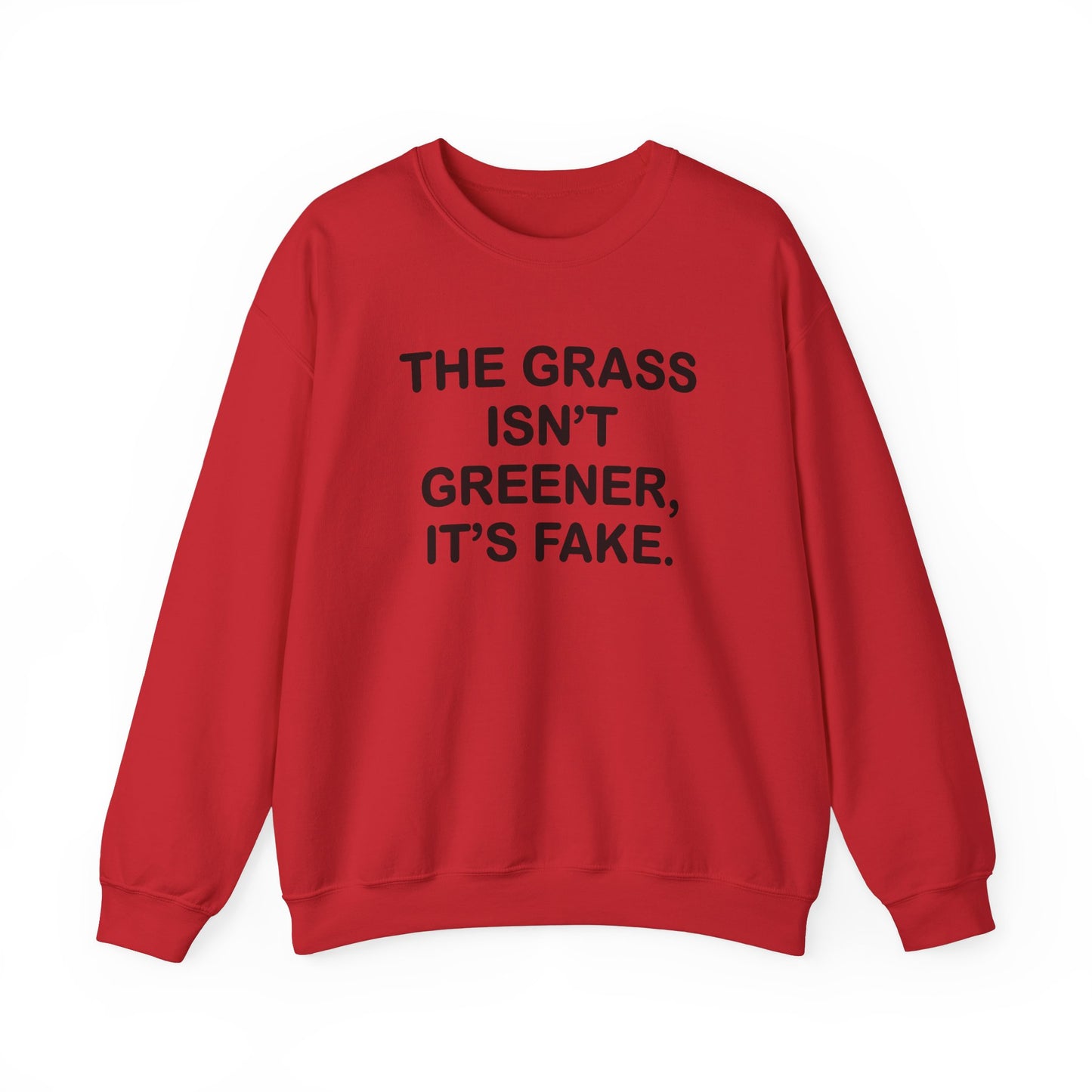 Grass isn’t greener Unisex Heavy Blend™ Crewneck Sweatshirt