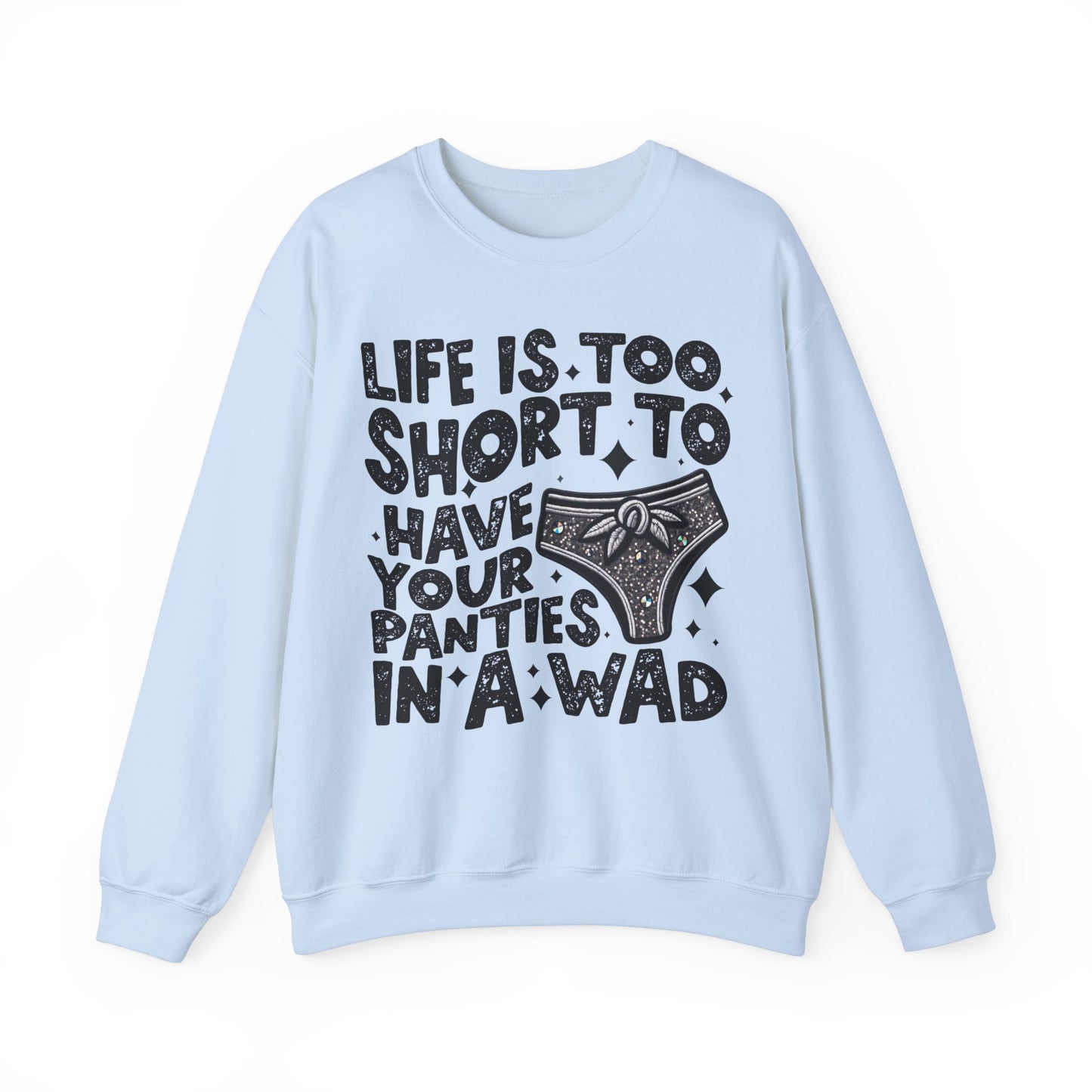 Life’s too short Unisex Heavy Blend™ Crewneck Sweatshirt