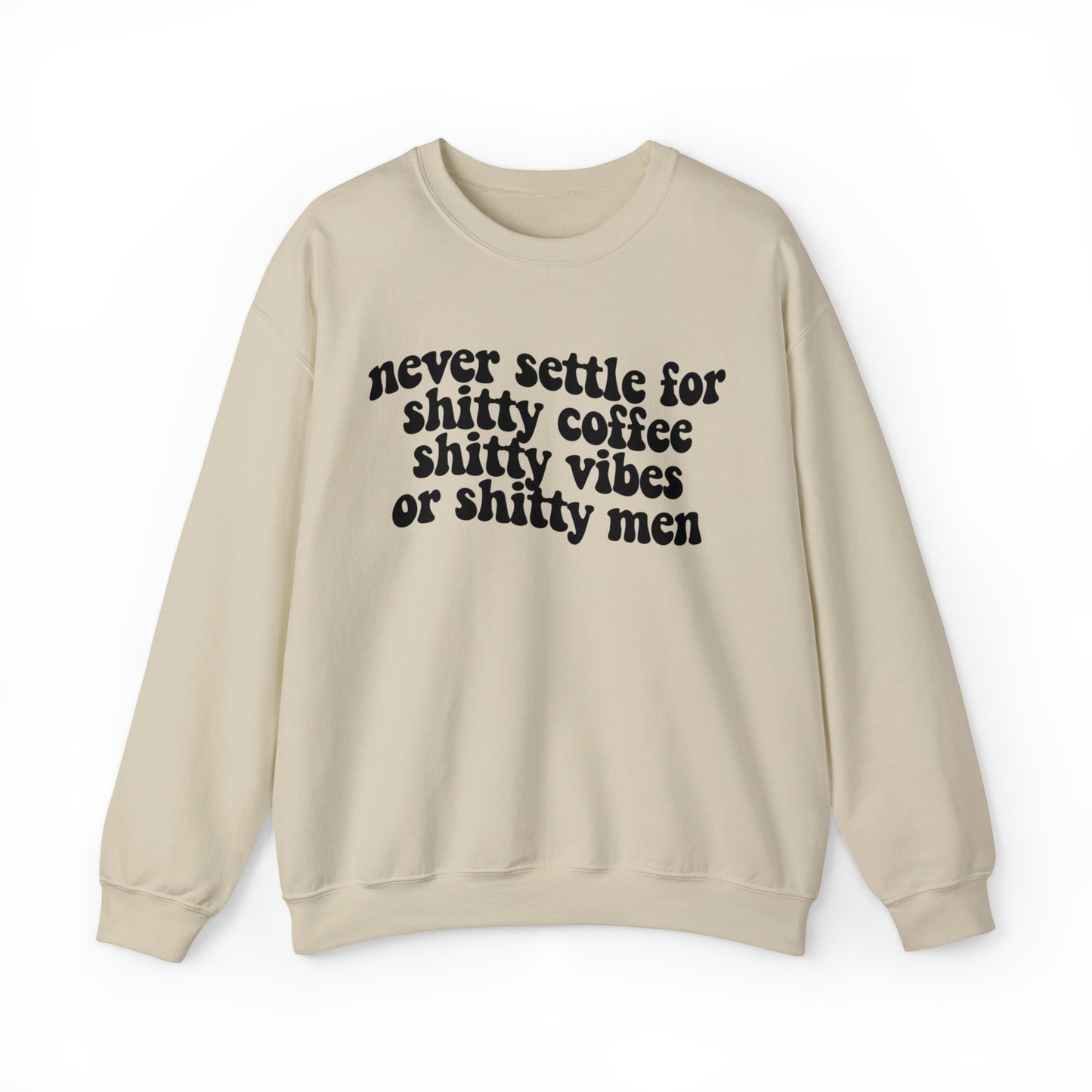 Never Settle Unisex Heavy Blend™ Crewneck Sweatshirt