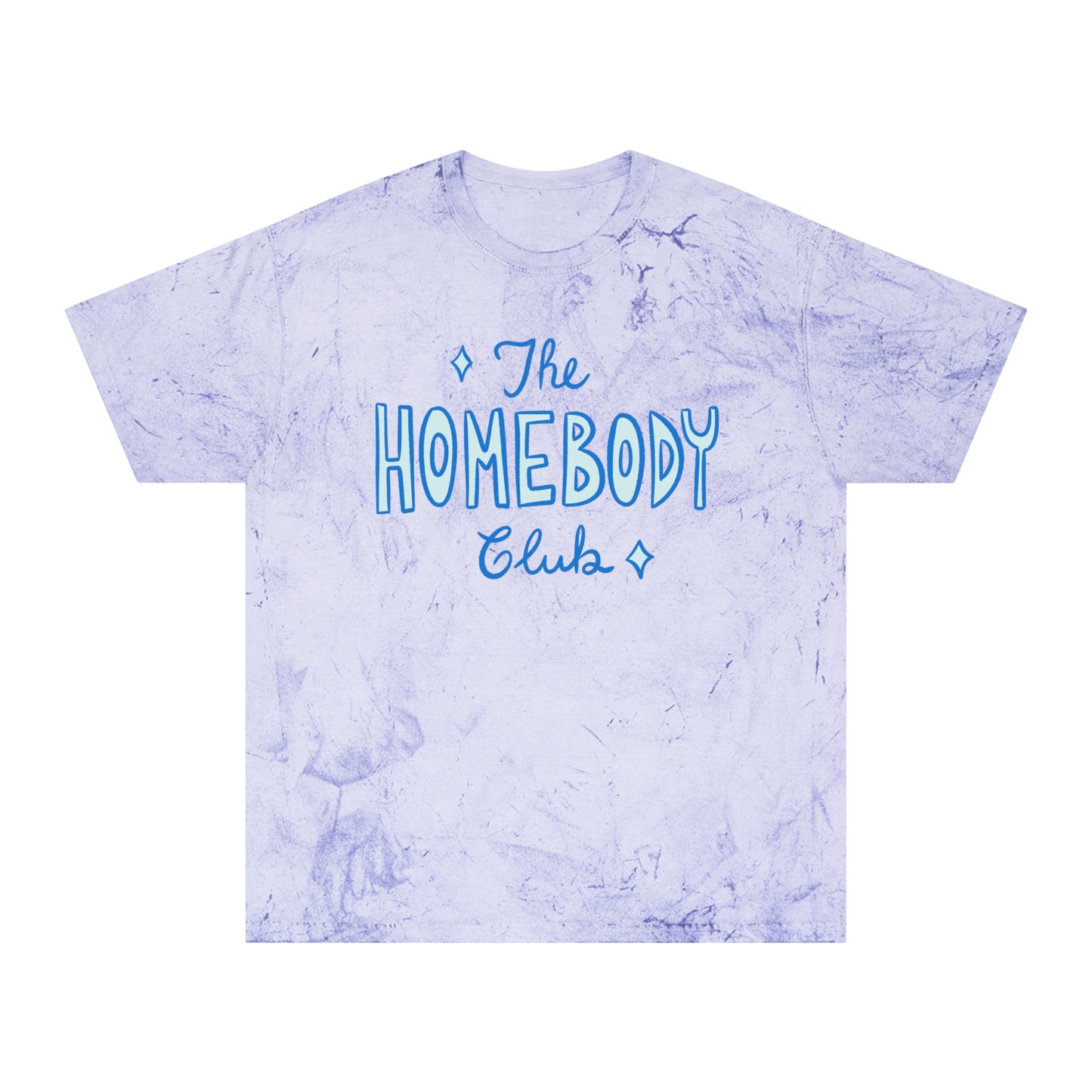 Homebody Club Unisex Color Blast T-Shirt, Cozy Casual Wear, Perfect Gift for Homebodies, Everyday Comfort, Lounge Style