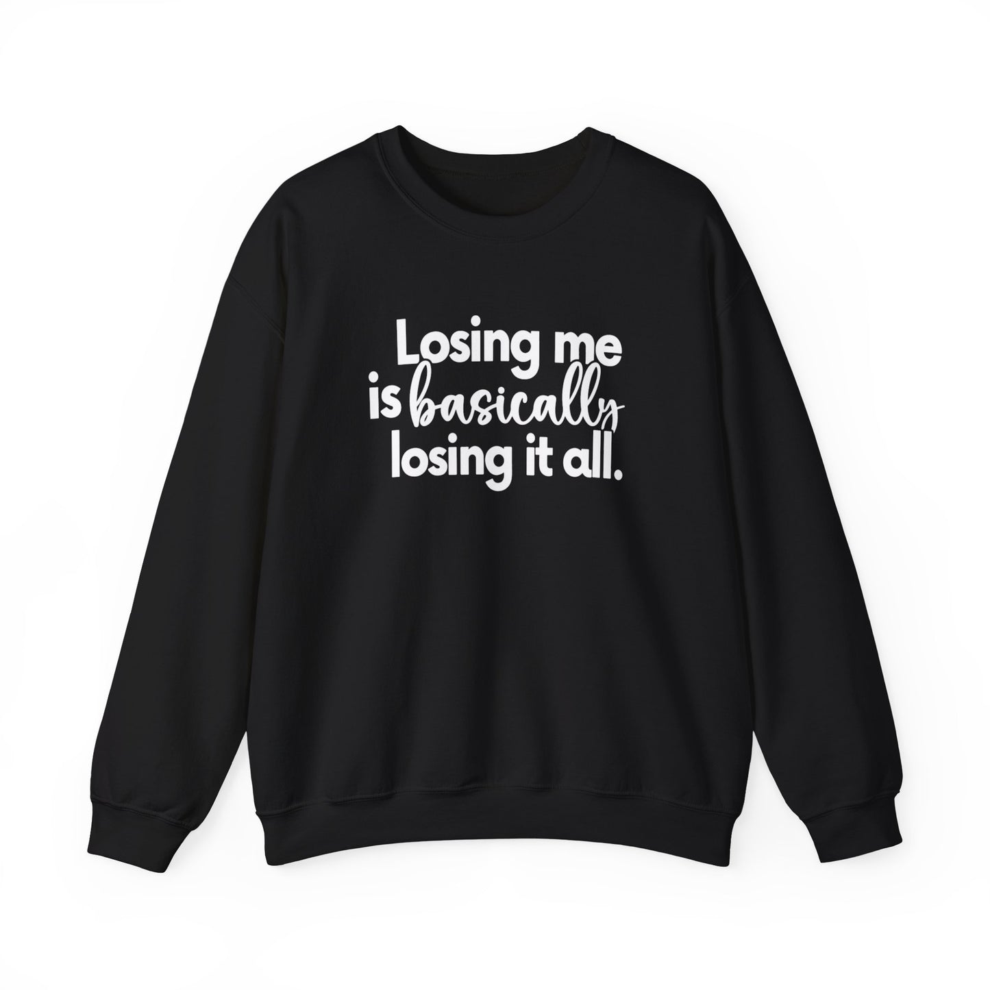 don't lose it all Unisex Heavy Blend™ Crewneck Sweatshirt