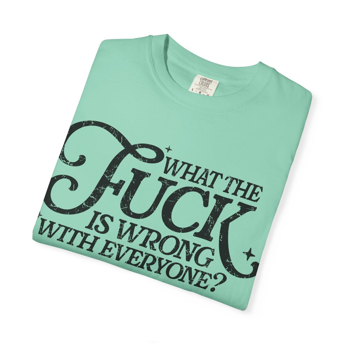 What is wrong Witty Graphic T-Shirt, Unisex Humor Tee, Casual Statement Shirt, Gift for Friends, Everyday Wear, Quirky Outfit