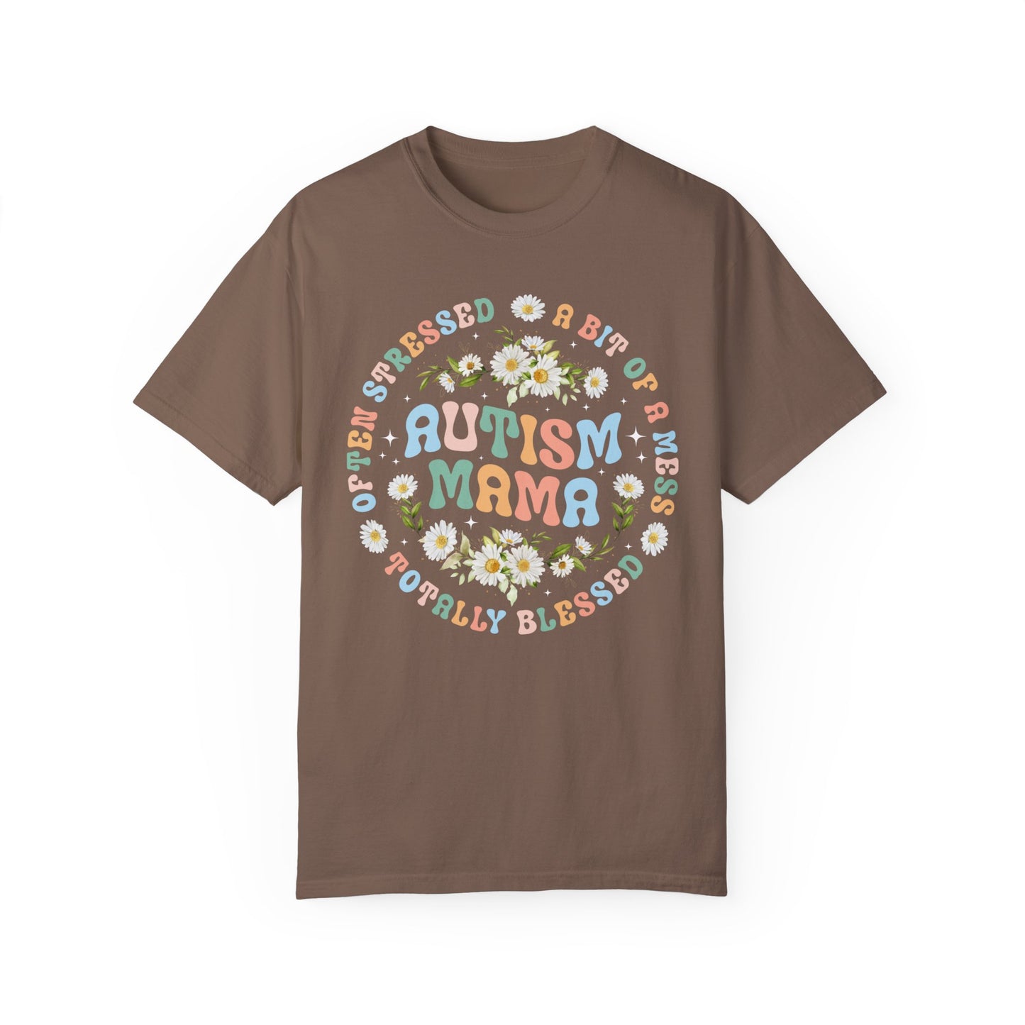 stressed but blessed autism mama Unisex Garment-Dyed T-shirt