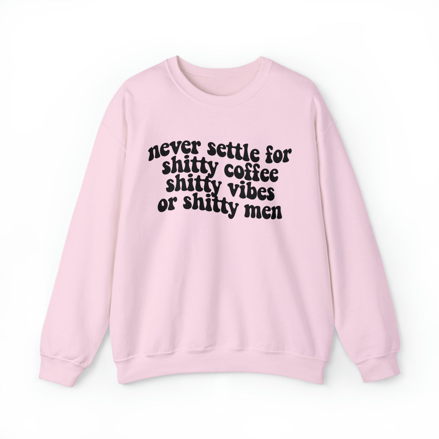 Never Settle Unisex Heavy Blend™ Crewneck Sweatshirt