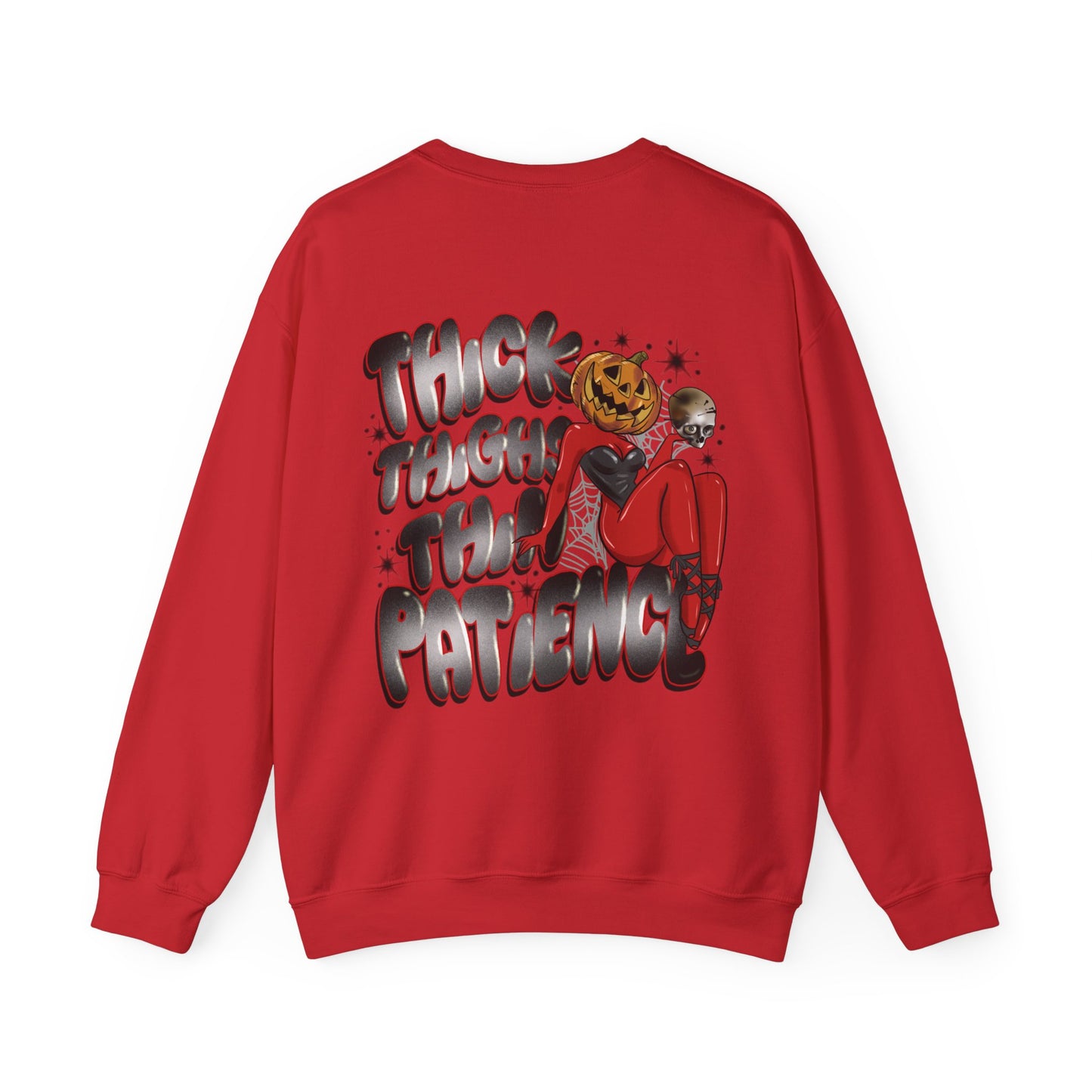 Thick thighs thin patience sweatshirt
