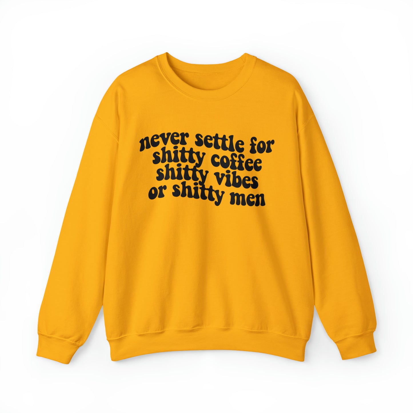 Never Settle Unisex Heavy Blend™ Crewneck Sweatshirt