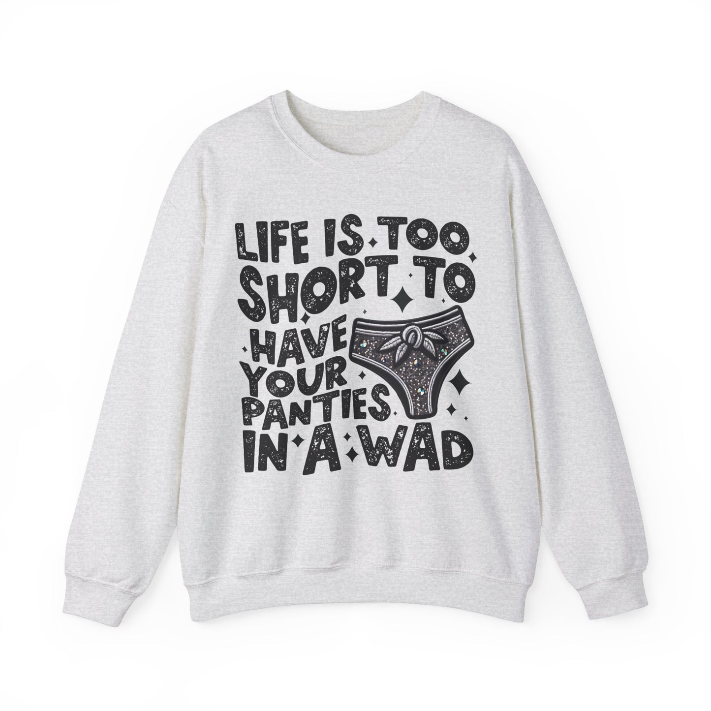 Life’s too short Unisex Heavy Blend™ Crewneck Sweatshirt