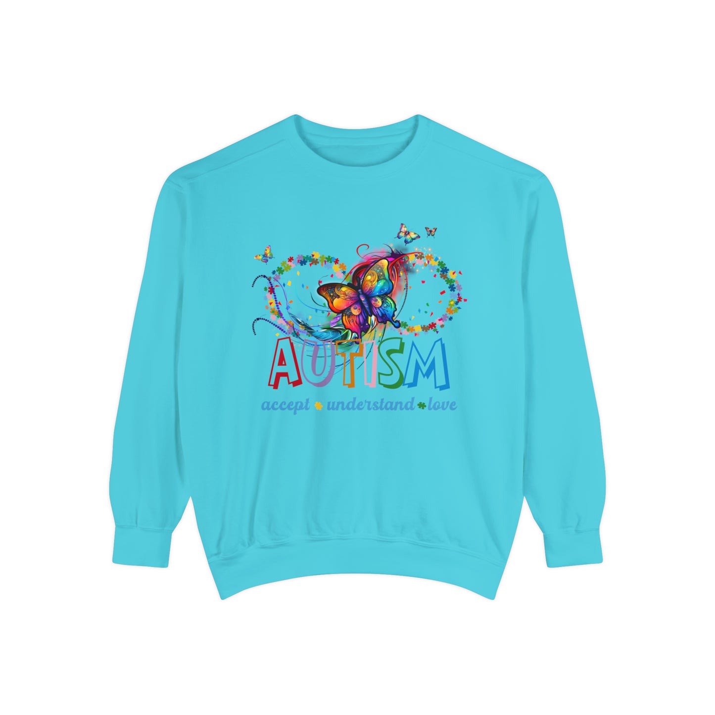 accept understand & love Unisex Garment-Dyed Sweatshirt