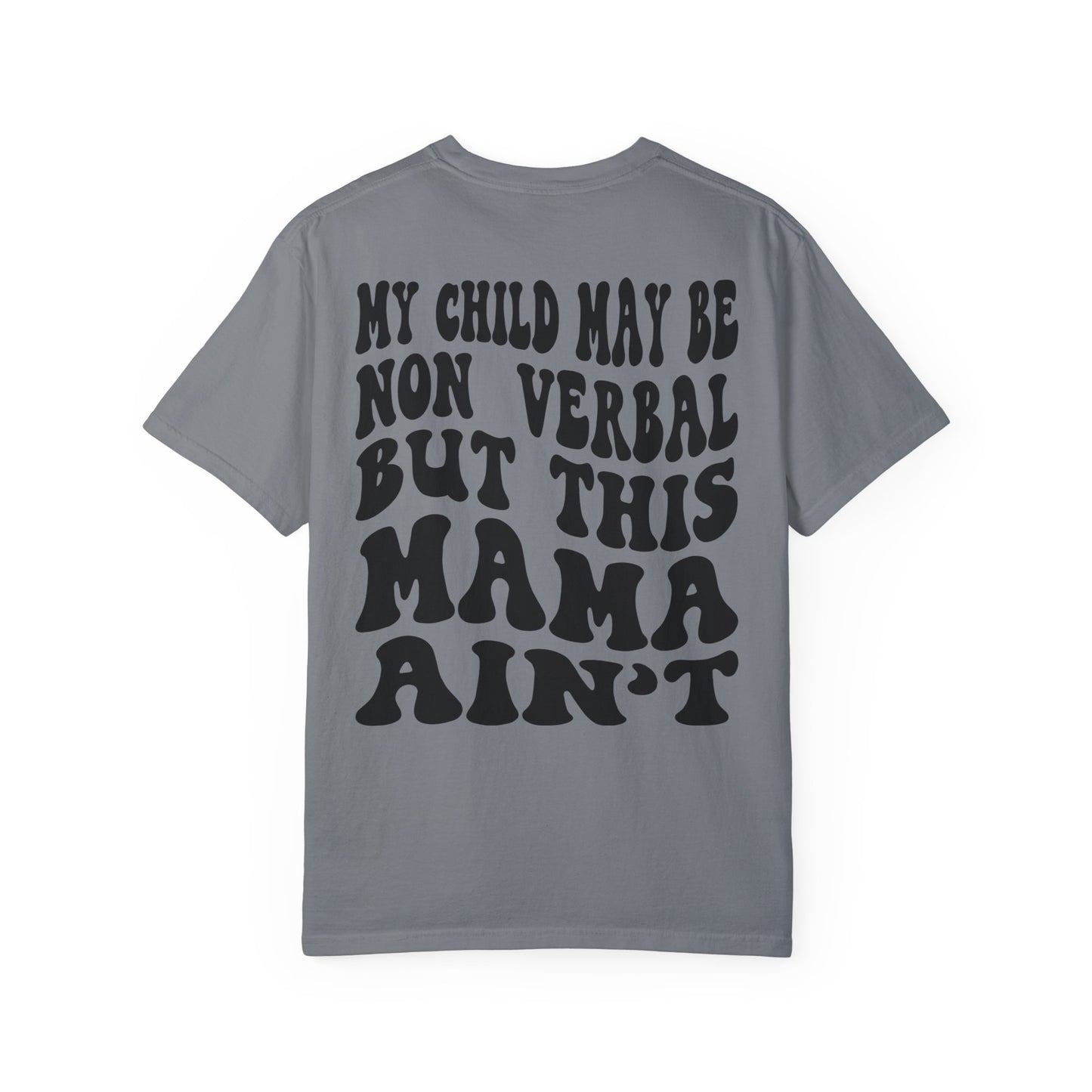 I'm very verbal Unisex Garment-Dyed T-shirt