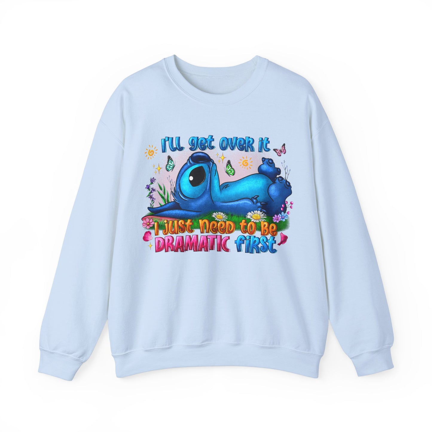 I have to be dramatic first Unisex Heavy Blend™ Crewneck Sweatshirt