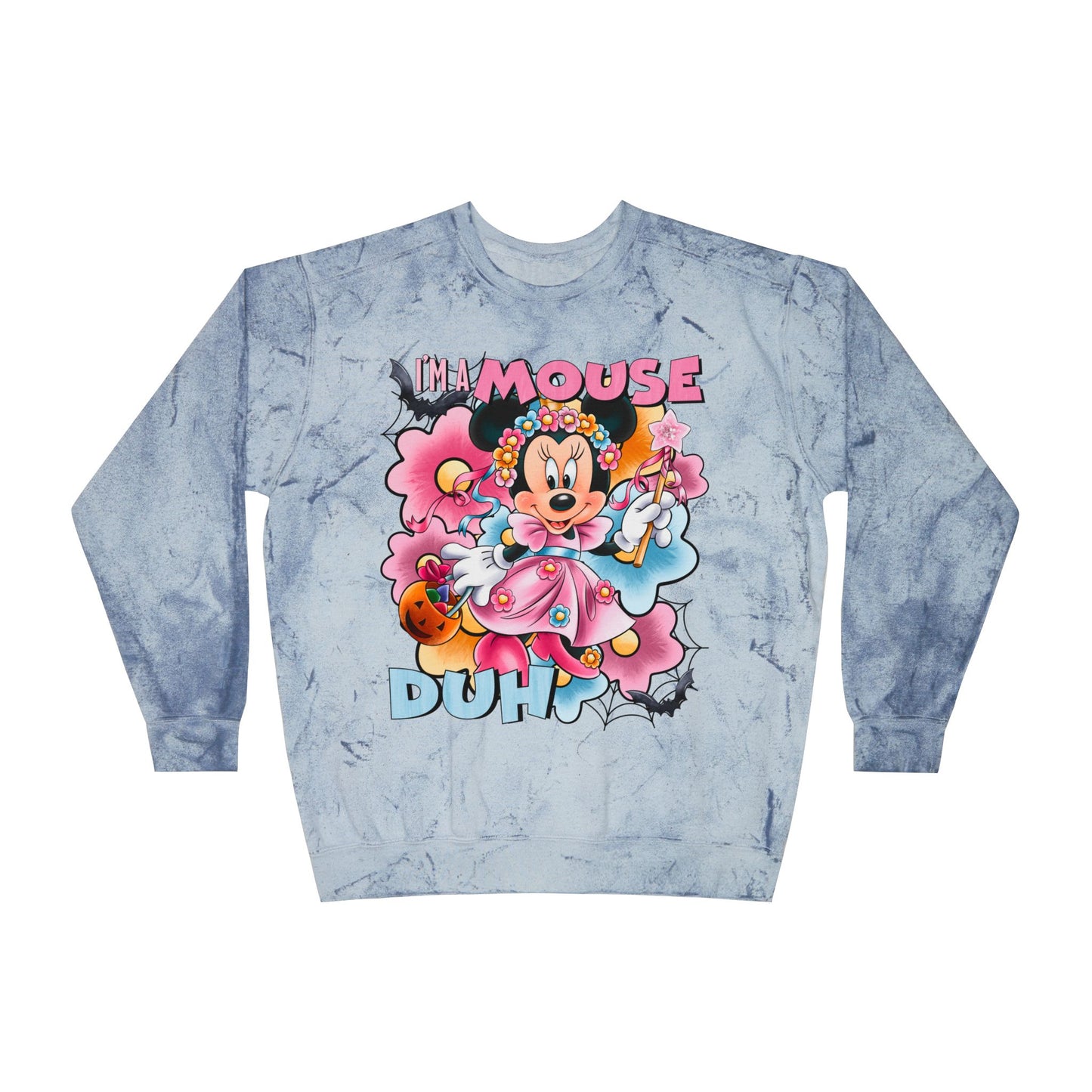 Im a mouse duh Color Blast Sweatshirt