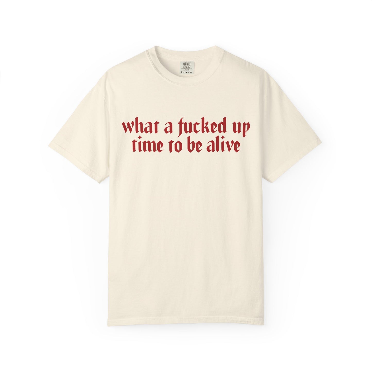 What a time Unisex Garment-Dyed T-shirt