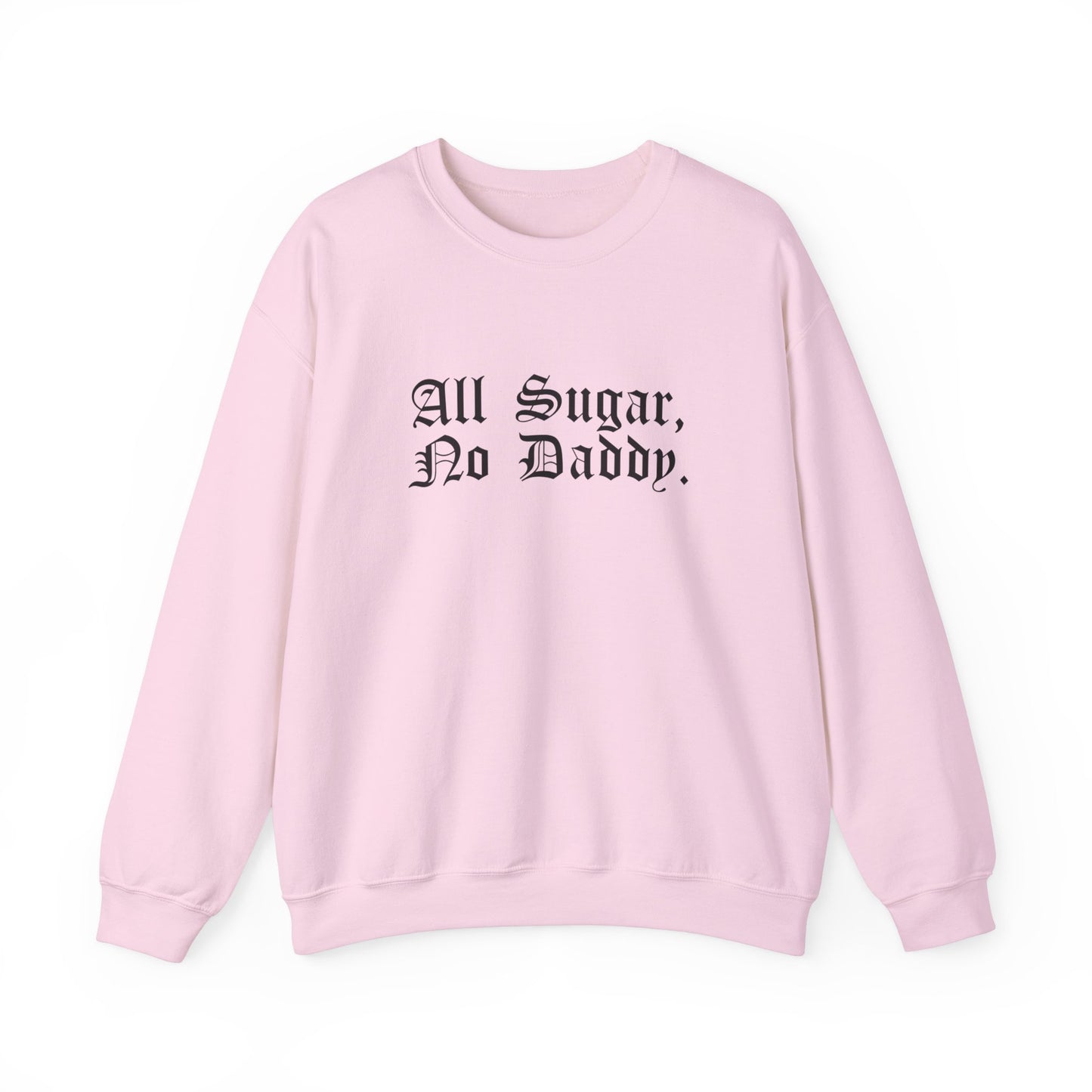 all daddy no sugar Unisex Heavy Blend™ Crewneck Sweatshirt