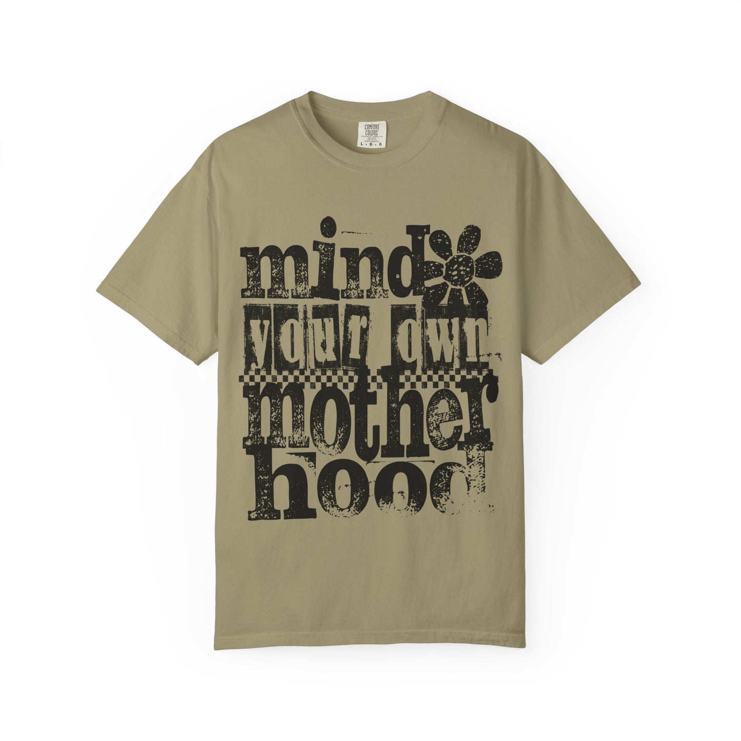Mind Your Own Motherhood Unisex T-shirt
