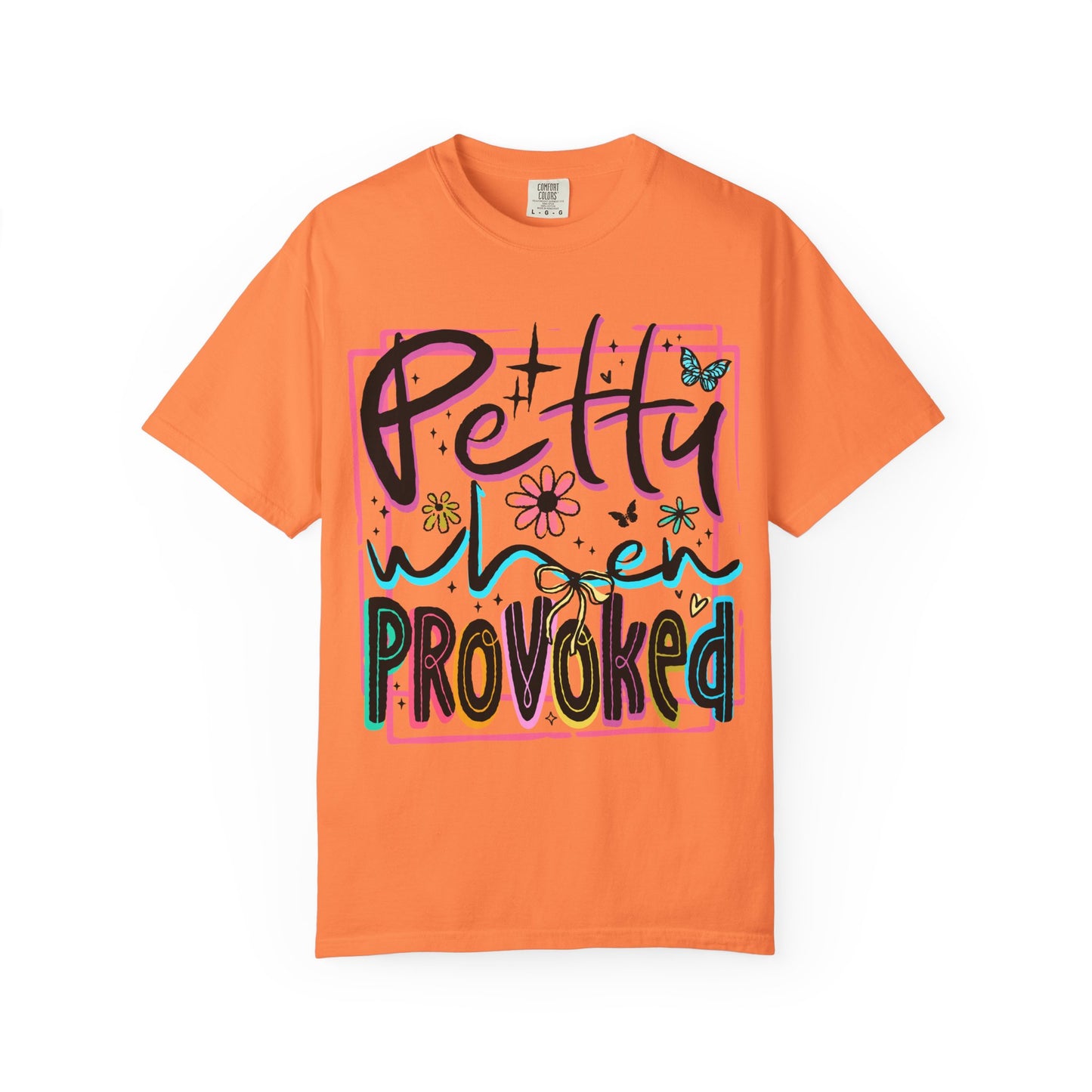 Petty When Provoked tee