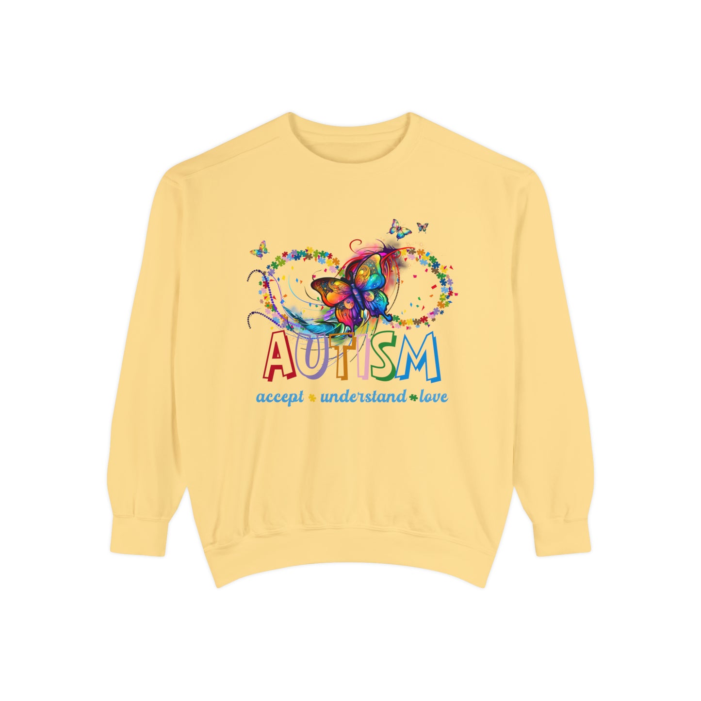 accept understand & love Unisex Garment-Dyed Sweatshirt