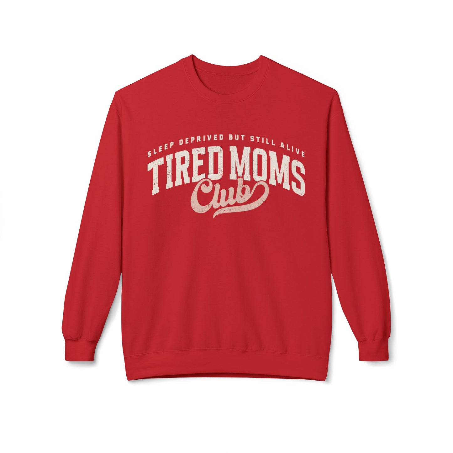 Tired Moms Club Sweatshirt – Cozy 'Tired Moms Club' Crewneck for New & Sleep-Deprived Moms