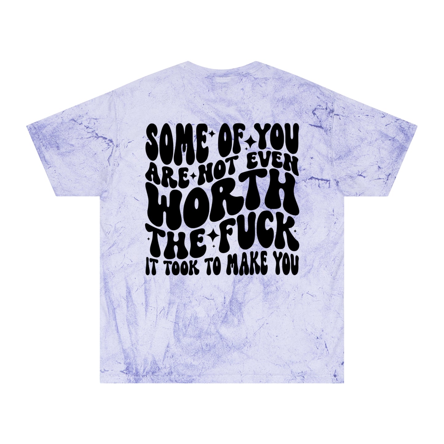 Not worth it color blast tee