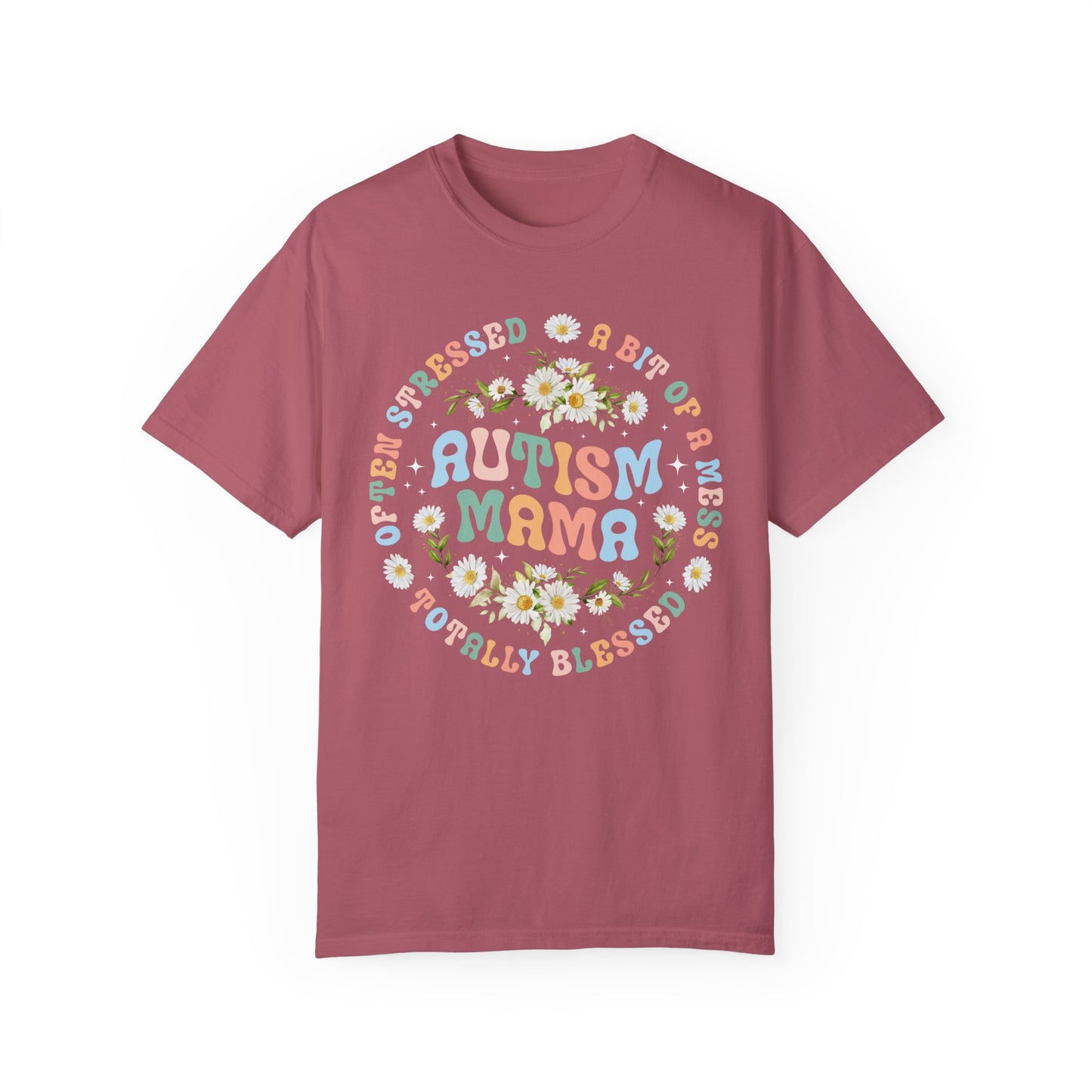 stressed but blessed autism mama Unisex Garment-Dyed T-shirt