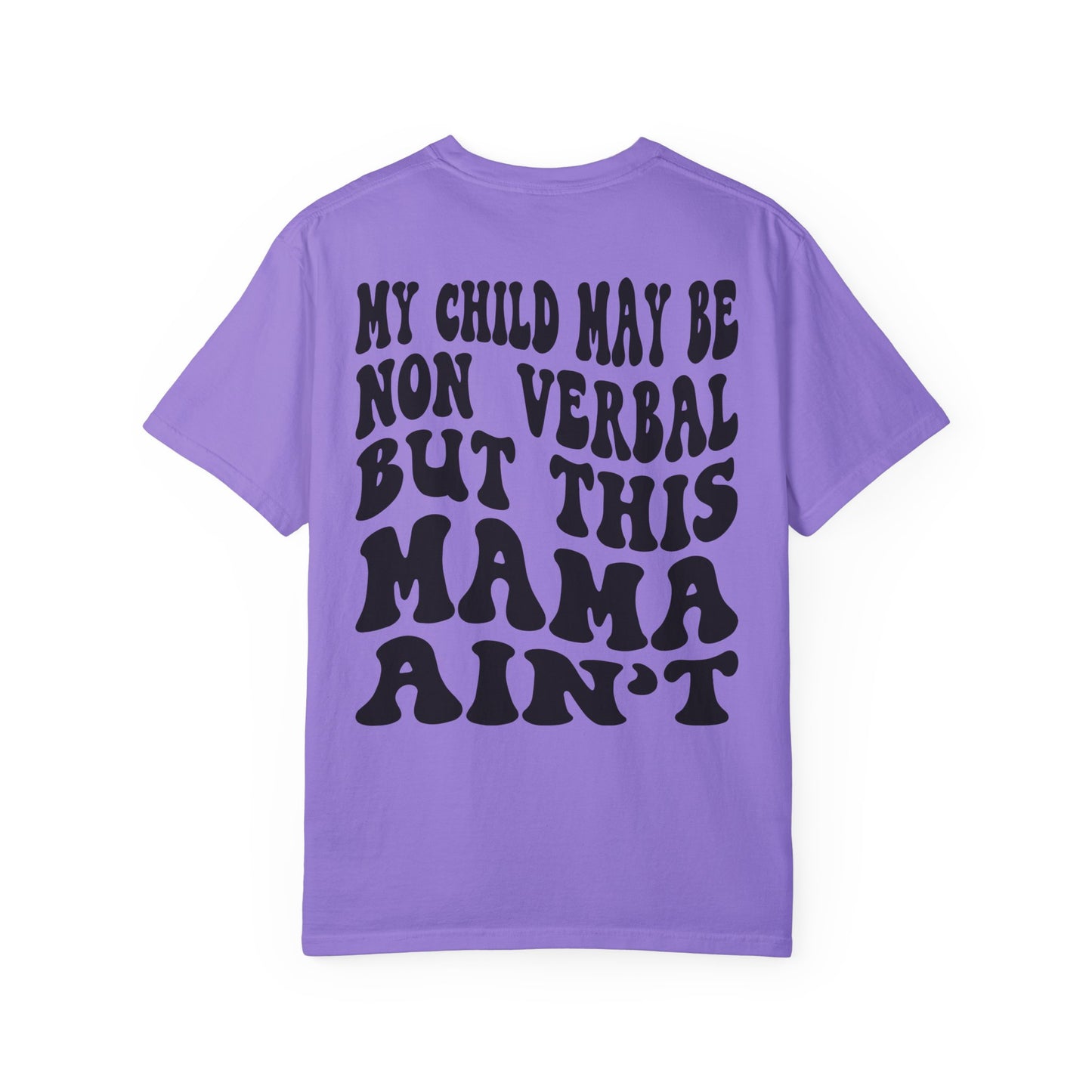 I'm very verbal Unisex Garment-Dyed T-shirt