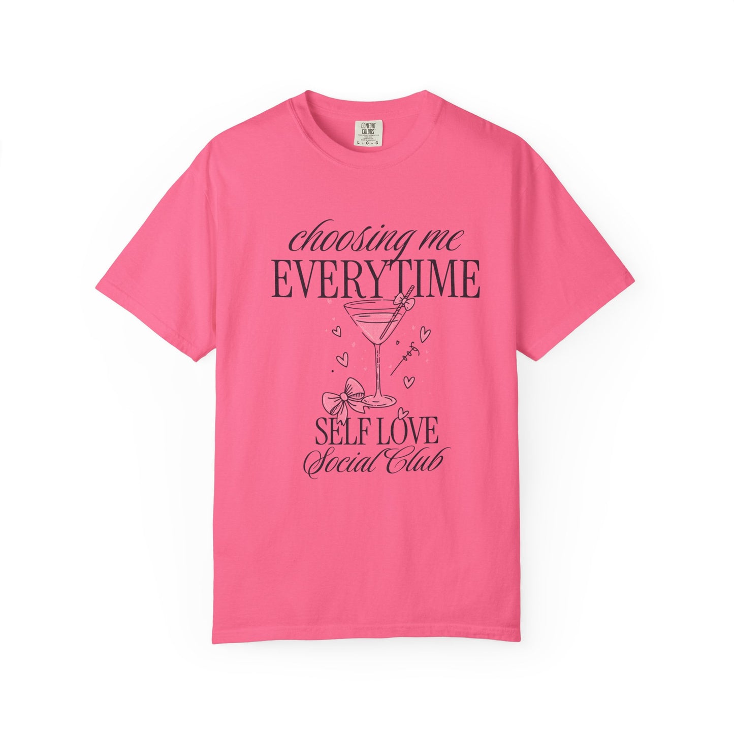 Self Love Tee — "Choosing Me Everytime" Graphic T-Shirt