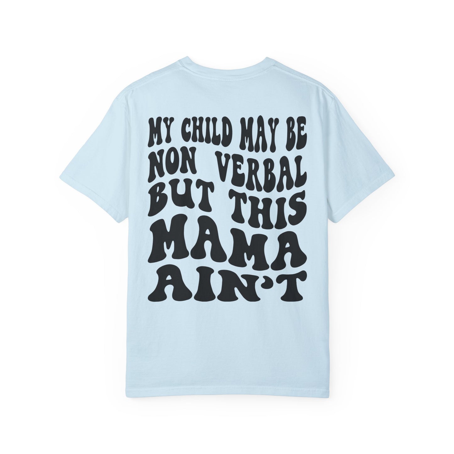 I'm very verbal Unisex Garment-Dyed T-shirt