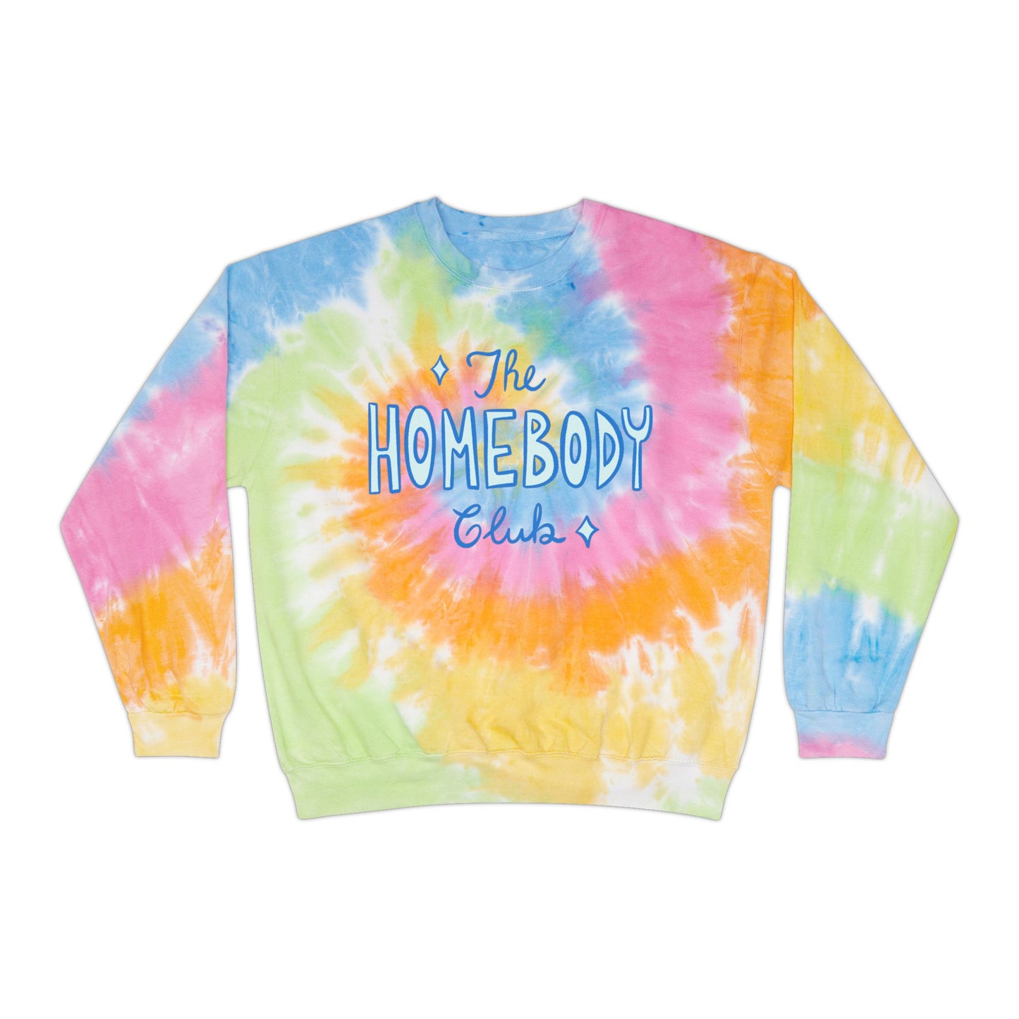 Homebody Sweatshirt, Cozy Lounge Wear, Gift for Homebodies, Casual Lifestyle, Perfect for Relaxation tie dye