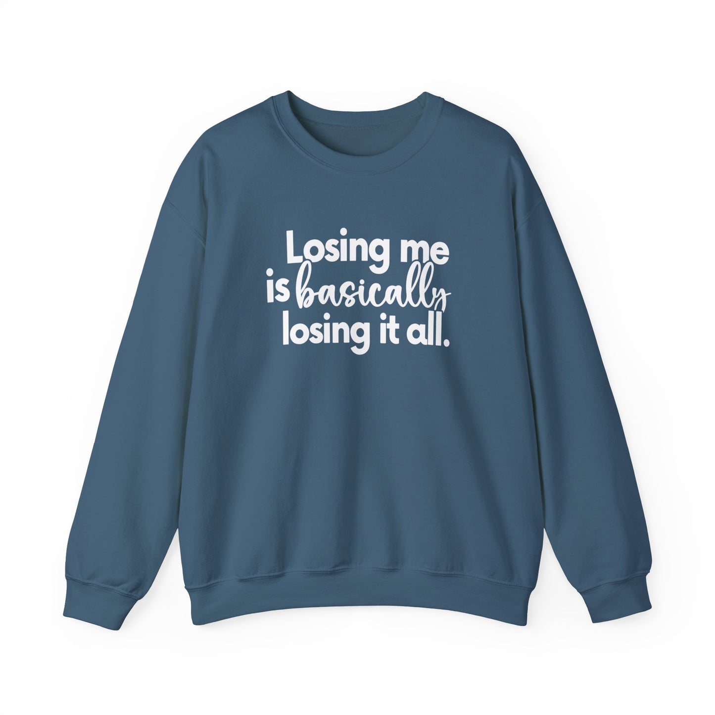 don't lose it all Unisex Heavy Blend™ Crewneck Sweatshirt
