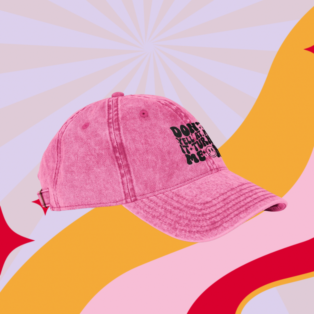 Don’t yell Vintage Embroidered Cap