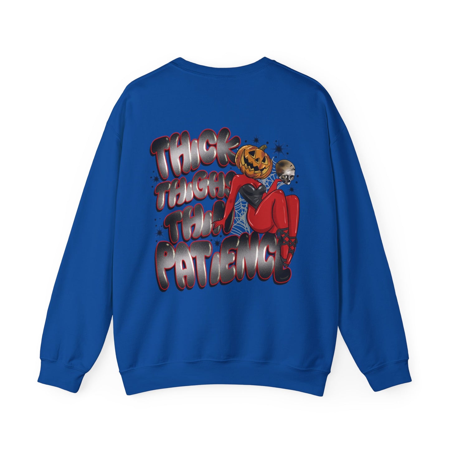 Thick thighs thin patience sweatshirt