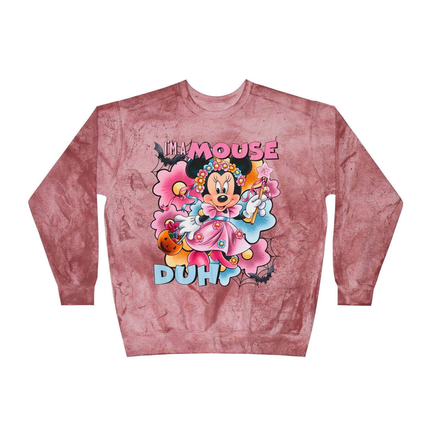 Im a mouse duh Color Blast Sweatshirt