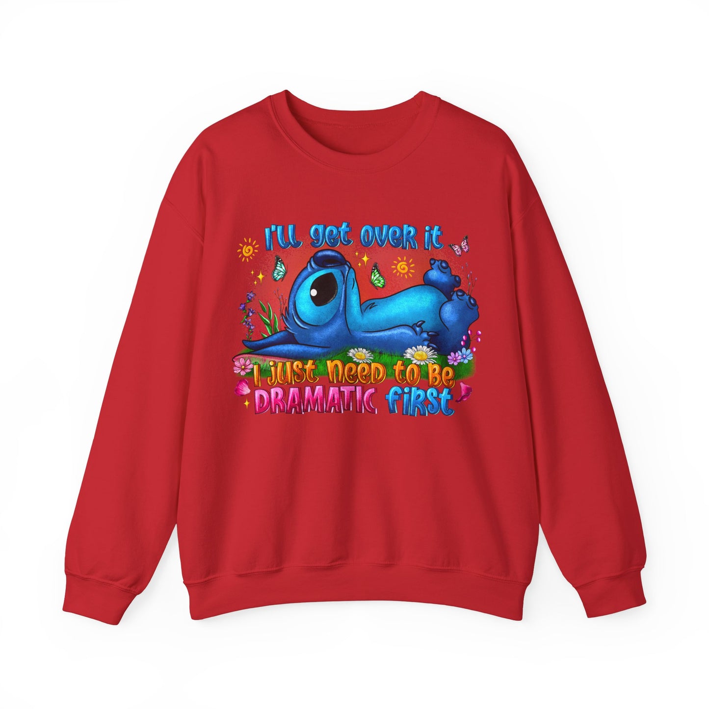 I have to be dramatic first Unisex Heavy Blend™ Crewneck Sweatshirt