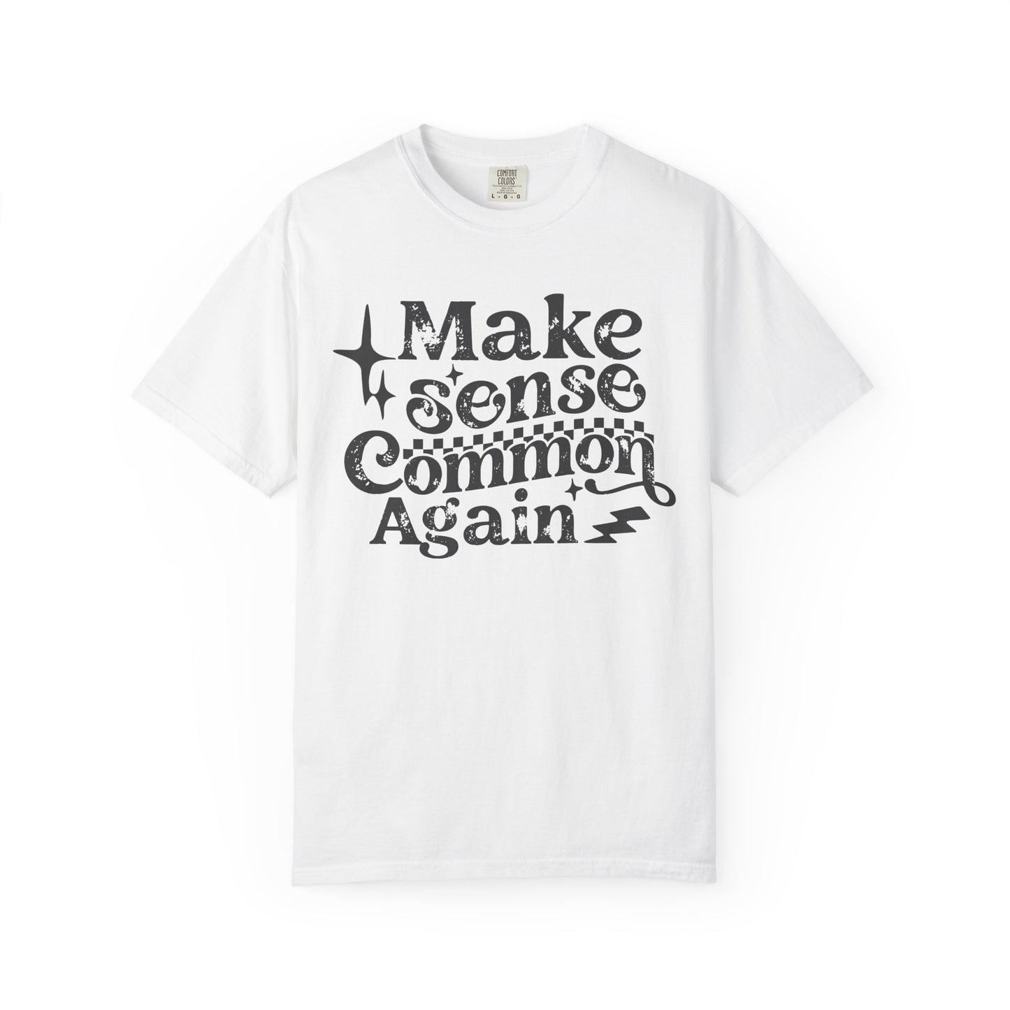 Make sense common t shirt