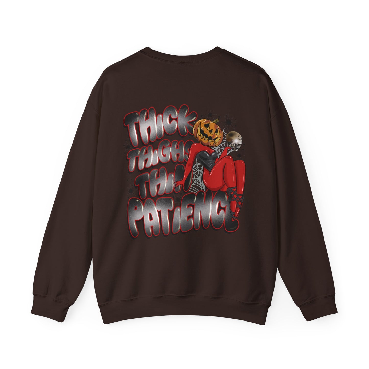 Thick thighs thin patience sweatshirt