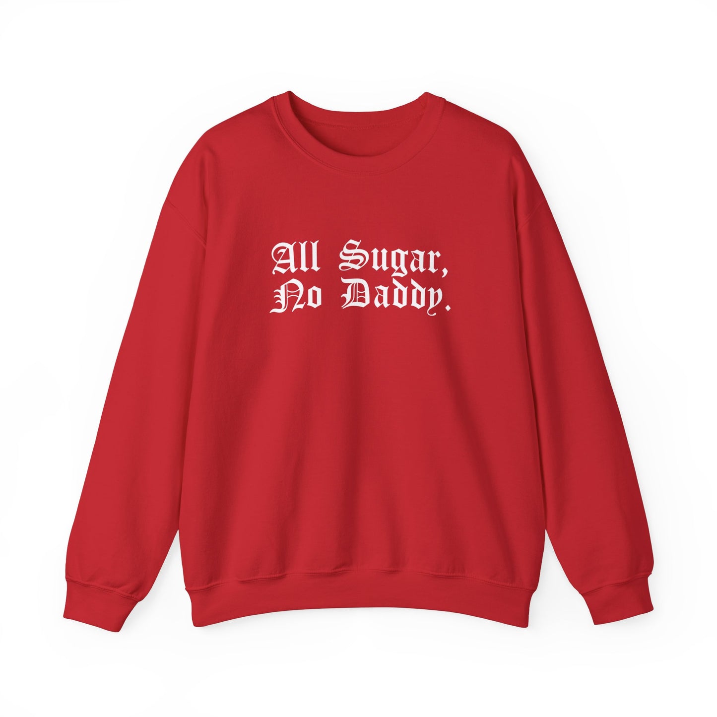 all daddy no sugar Unisex Heavy Blend™ Crewneck Sweatshirt