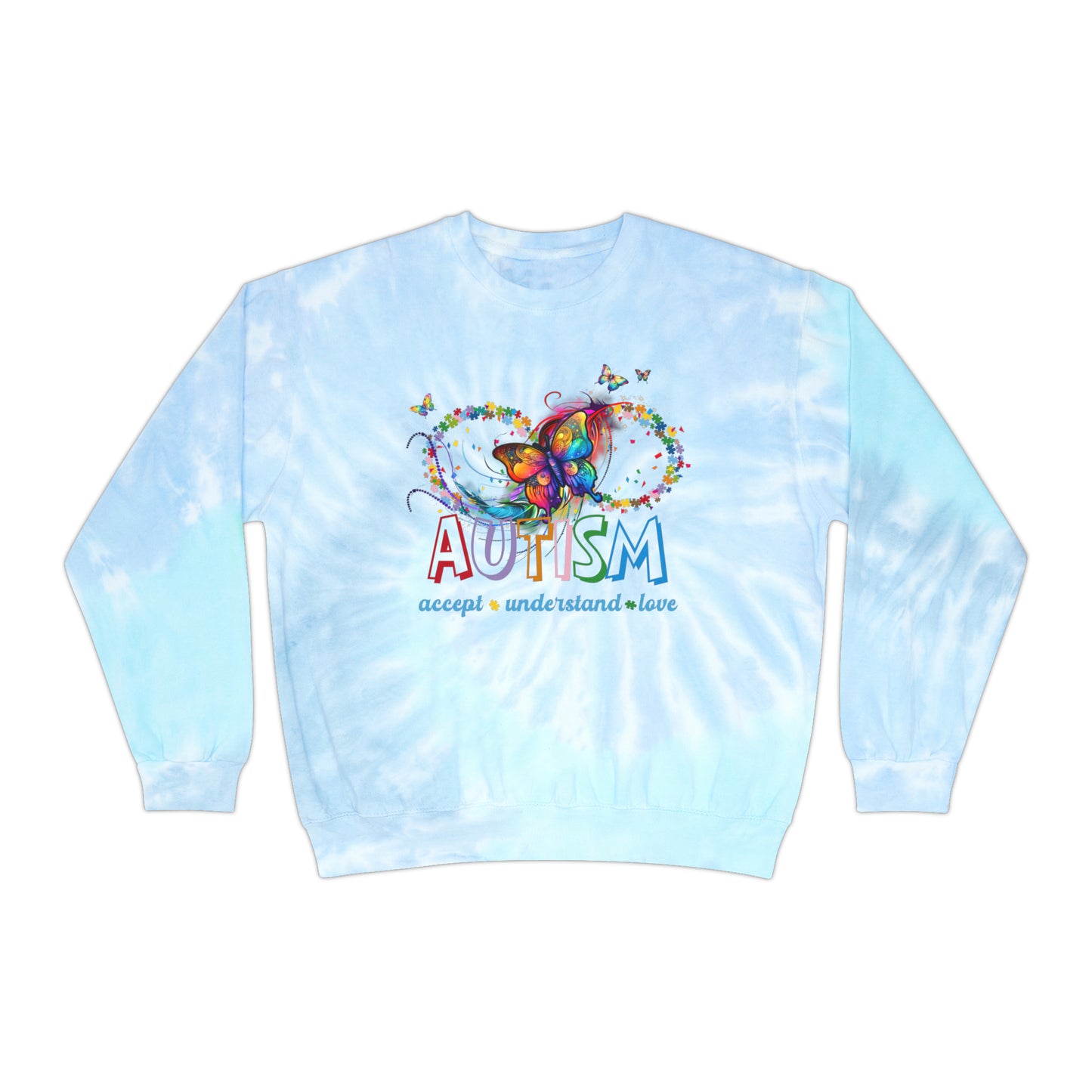 accept understand & love Unisex Tie-Dye Sweatshirt