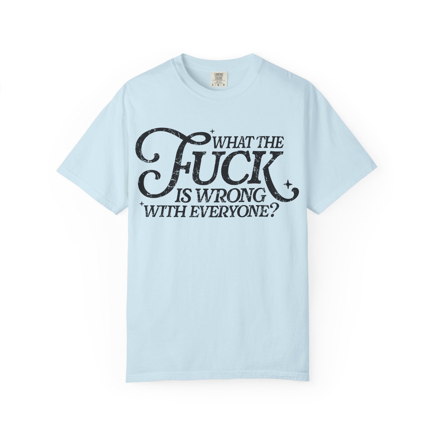 What is wrong Witty Graphic T-Shirt, Unisex Humor Tee, Casual Statement Shirt, Gift for Friends, Everyday Wear, Quirky Outfit